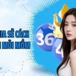 Cao thủ chia sẻ cách đánh lô ăn mỏi mồm