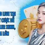 Chơi Casino Live Tại XX88: Đặt Cược Dễ Dàng, Dealer Cực Xinh