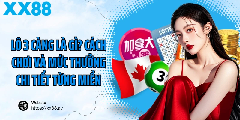 Lô 3 Càng Là Gì