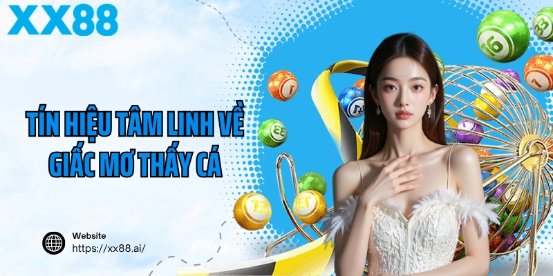 Tín hiệu tâm linh về giấc mơ thấy cá